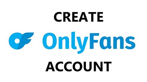 create an onlyfans account|How To Create an OnlyFans Account